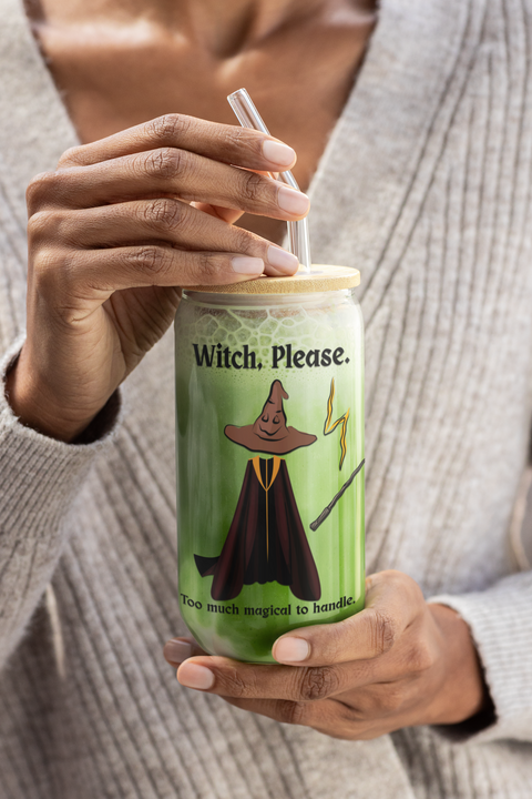 'Witch, Please. Too Much Magical To Handle' Wizard Sipper Glass